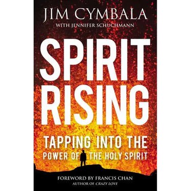 The Spirit Rising: Tapping Into the Power of the Holy Spirit