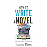 How to Write a Novel: From Idea to Book
