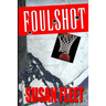 Foulshot: a Frank Renzi crime thriller