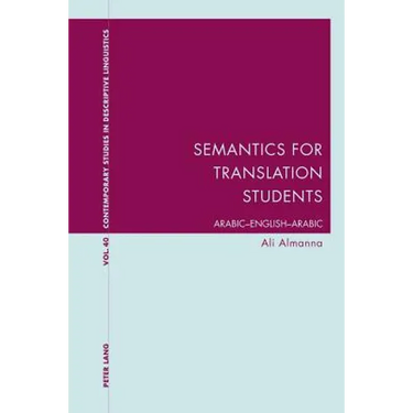 Semantics for Translation Students: Arabic-English-Arabic