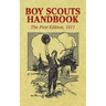 Boy Scouts Handbook: The First Edition, 1911