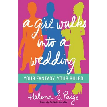 A Girl Walks Into a Wedding