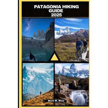 Patagonia Hiking Guide 2025