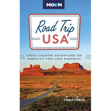 Road Trip USA: Cross-Country Adventures on America's Two-Lane Highways