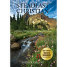 Steadfast Christian: A Higher Call to Faith, Family, and Hope