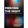 Piercing the Night: Strategic Intercession to Set the LGBTQ+ Captives Free