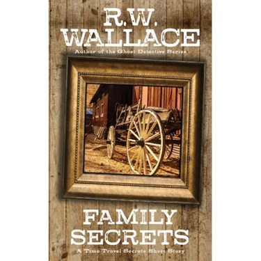Family Secrets: A Time Travel Secrets Short Story