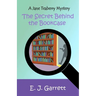 The Secret Behind the Bookcase: A Jane Teaberry Mystery
