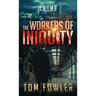 The Workers of Iniquity: A C.T. Ferguson Crime Novel