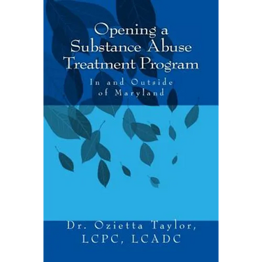 Opening a Substance Abuse Treatment Program: In and Outside of Maryland