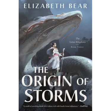 The Origin of Storms: The Lotus Kingdoms, Book Three
