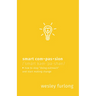 Smart Compassion: How to Stop Doing Outreach and Start Making Change