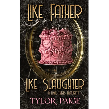 Like Father Like Slaughter