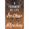 A Fragment of Life
