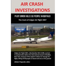 Air Crash Investigations: PILOT ERROR KILLS 50 PEOPLE IN BUFFALO, The Crash of Colgan Air Flight 3407