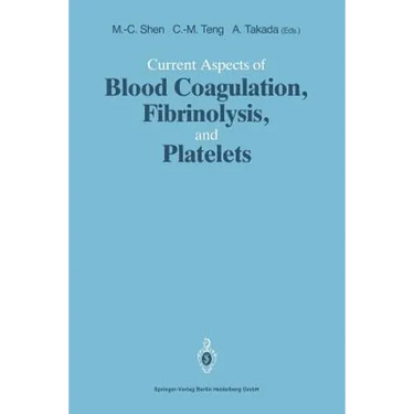 Current Aspects of Blood Coagulation, Fibrinolysis, and Platelets