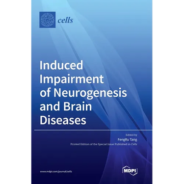 Induced Impairment of Neurogenesis and Brain Diseases