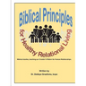 Biblical Principles for Healthy Relational Living