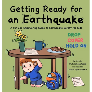 Getting Ready for an Earthquake: A Fun and Empowering Guide to Earthquake Safety for Kids