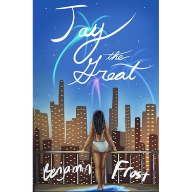 JAY THE GREAT (a modern retelling of The Great Gatsby)