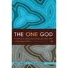 The One God: A Critically Developed Evangelical Doctrine of Trinitarian Unity
