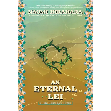 An Eternal Lei: A Leilani Santiago Hawai'i Mystery
