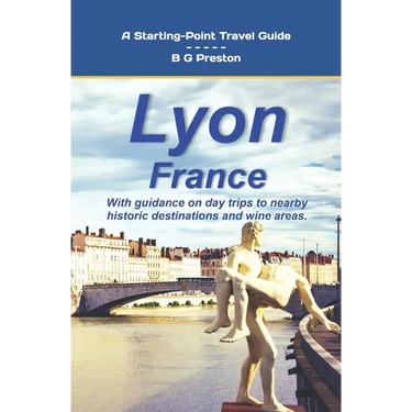 Lyon, France: Plus the Saône and Rhône Confluence Region