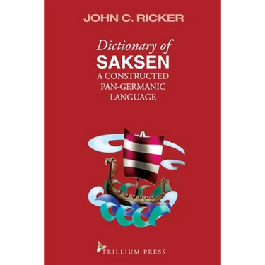 Dictionary of Saksen: a constructed Pan-Germanic language