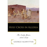 Holy Cross in Algeria: The Early Years, 1840-1849