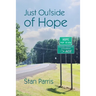 Just Outside of Hope