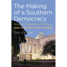 The Making of a Southern Democracy: North Carolina Politics from Kerr Scott to Pat McCrory