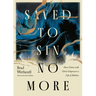 Saved to Sin No More: How Union with Christ Empowers a Life of Holiness