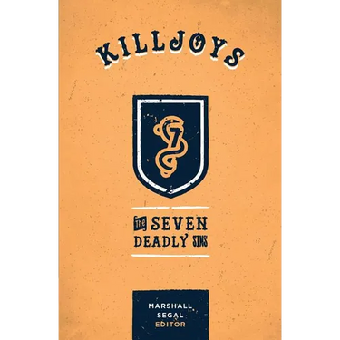 Killjoys: The Seven Deadly Sins