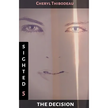 Sighted: The Decision