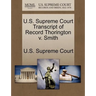 U.S. Supreme Court Transcript of Record Thorington V. Smith