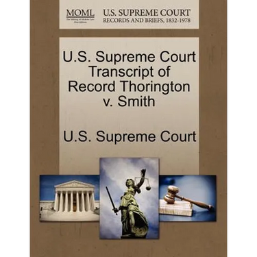 U.S. Supreme Court Transcript of Record Thorington V. Smith