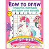 How to Draw Unicorns, Mermaids and Other Cute Animals for Kids: The Step by Step Drawing Book for Kids to Learn to Draw Unicorns, Mermaids and Their M