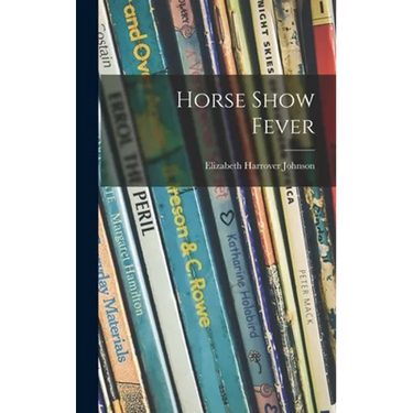 Horse Show Fever