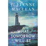 What Tomorrow Will Be