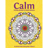 Calm: 50 Unique Mandalas for Mindful Meditation (an Intricate Adult Coloring Book, Volume 6)