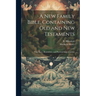 A New Family Bible, Containing Old and New Testaments; With Notes, Illustrations, and Practical Improvements