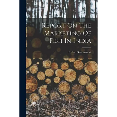 Report On The Marketing Of Fish In India