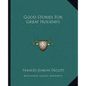 Good Stories For Great Holidays