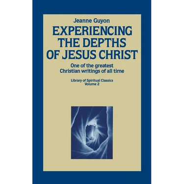 Experiencing the Depths of Jesus Christ
