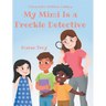 My Mimi Is a Freckle Detective