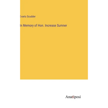 In Memory of Hon. Increase Sumner