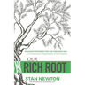 Our Rich Root: Kingdom Promises for the Kingdom Age