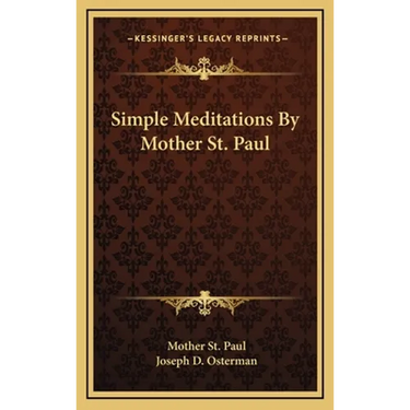 Simple Meditations By Mother St. Paul