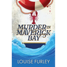 Murder in Maverick Bay