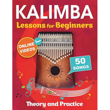 Kalimba Lessons for Beginners with 50 Songs: Theory and Practice + Online Videos